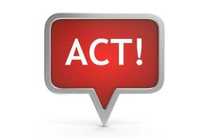 Act Text on Red Speech Bubble photo