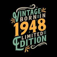Vintage Born in 1948, Born in Vintage 1948 Birthday Celebration vector