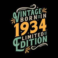 Vintage Born in 1934, Born in Vintage 1934 Birthday Celebration vector