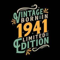 Vintage Born in 1941, Born in Vintage 1941 Birthday Celebration vector