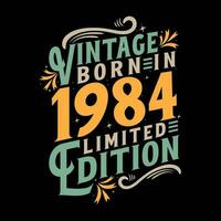 Vintage Born in 1984, Born in Vintage 1984 Birthday Celebration vector