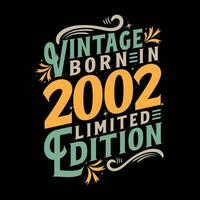 Vintage Born in 2002, Born in Vintage 2002 Birthday Celebration vector