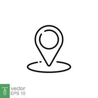 Pin location icon. Simple outline style. Map pinpoint, place marker, position mark, gps, navigation concept. Thin line symbol. Vector illustration isolated on white background. EPS 10.