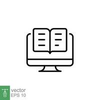 Monitor with open book icon. Simple outline style. Electronic book, digital education, technology concept. Thin line symbol. Vector illustration isolated on white background. EPS 10.