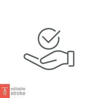 Good service icon. Simple outline style. Hand with checkmark, check mark, best value quality choice concept. Thin line symbol. Vector illustration isolated on white background. Editable stroke EPS 10.