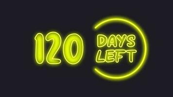 120 day left neon light animated video