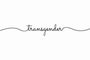 Transgender Monoline Cursive Ballpoint design. Smooth Transgender calligraphic design. Vector Illustration. EPS 10.