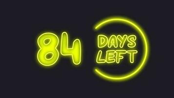 84 day left neon light animated video