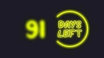 91 day left neon light animated video