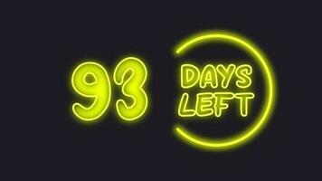 93 day left neon light animated video