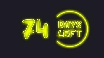 74 day left neon light animated video