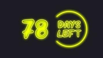 78 day left neon light animated video