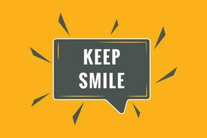 Keep Smile Button. Speech Bubble, Banner Label Keep Smile vector