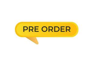 Pre Order Button. Speech Bubble, Banner Label Pre Order vector