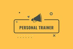 Personal Trainer Button. Speech Bubble, Banner Label Personal Trainer vector