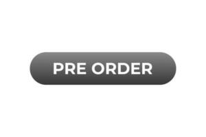 Pre Order Button. Speech Bubble, Banner Label Pre Order vector