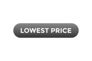 Lowest Price Button. Speech Bubble, Banner Label Lowest Price vector