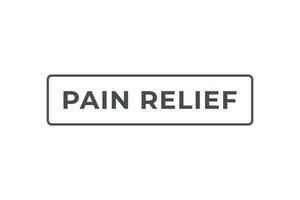 Pain Relief Button. Speech Bubble, Banner Label Pain Relief vector