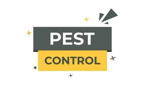 Pest Control Button. Speech Bubble, Banner Label Pest Control vector