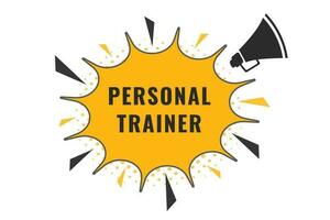 Personal Trainer Button. Speech Bubble, Banner Label Personal Trainer vector