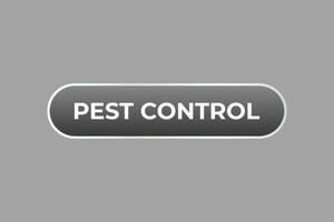 Pest Control Button. Speech Bubble, Banner Label Pest Control vector