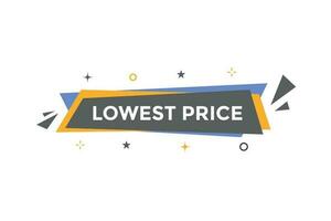 Lowest Price Button. Speech Bubble, Banner Label Lowest Price vector