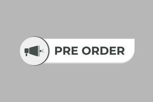 Pre Order Button. Speech Bubble, Banner Label Pre Order vector
