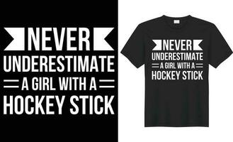 Never underestimate a girl with a hockey stick typography vector t-shirt Design. Perfect for print items and bag, sticker, mug, template. Handwritten vector illustration. Isolated on black background.