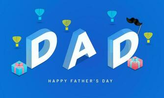 White 3D DAD Text with Gift Boxes, Mustache Mask, Floating Heart Shape Hot Air Balloons at Blue Background. Happy Father's Day Banner Design. vector