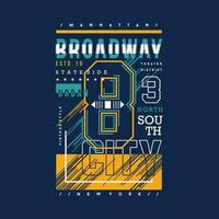 manhattan broadway lettering graphic design, typography vector illustration, modern style, for print t shirt