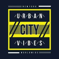 urban city vibes typography graphic design, for t shirt prints, vector illustration