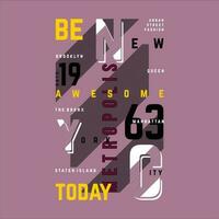 be awesome today abstract graphic, typography vector, t shirt design illustration, good for ready print, and other use vector