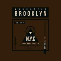 brooklyn resumen gráfico, tipografía vector, t camisa diseño ilustración, bueno para Listo imprimir, y otro utilizar vector