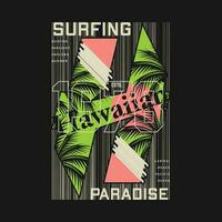 surfing paradise hawaiian graphic, typography vector, t shirt design, illustration, good for casual style vector