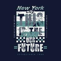 new york abstract graphic, typography vector, t shirt design illustration, good for ready print, and other use vector