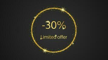 Limited offer gold banner with a 30 discount . Gold numbers in gold glittering circle on dark background. Vector illustration