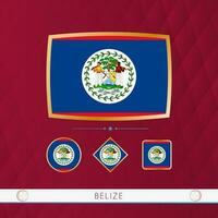 Set of Belize flags with gold frame for use at sporting events on a burgundy abstract background. vector