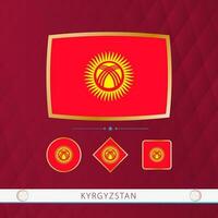 Set of Kyrgyzstan flags with gold frame for use at sporting events on a burgundy abstract background. vector