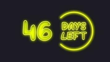 46 day left neon light animated video