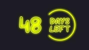 48 day left neon light animated video