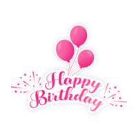 gelukkig verjaardag belettering PNG met roze brief en ballon. gelukkig verjaardag mooi schoonschrift sticker. roze ballon, roze lettertype, partij element, verjaardag wens, verjaardag element, confetti png.