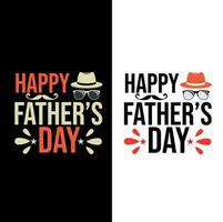 Happy fathers day typography t shirt design vector