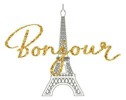 Bonjour. Calligraphic lettering in French, quote, phrase on the background of the Eiffel Tower. Golden glitter. Greeting card, poster, print. Vector