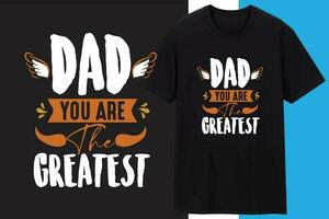 Father Or Dad T shirt Design , Typography Design vector