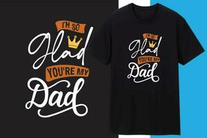 Father Or Dad T shirt Design , Typography Design vector