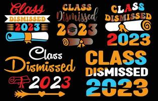 Class Dismissed 2023 my new and unique design for t-shirt, cards, frame artwork, phone cases, bags, mugs, stickers, tumblers, print etc. vector