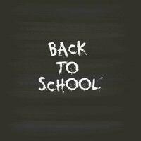 Back to school text. Vector lettering on chalkboard.  Abstract blackboard. Banner design. Back to school background.