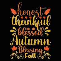 Honest thankful blessed autumn blessing fall t-shirt design vector