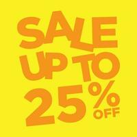 sale up to 25 percent off simple typography vector