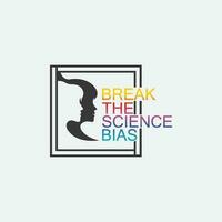 Break The Science Bias and International Women's Day design graphic, vector, Women illustration vector